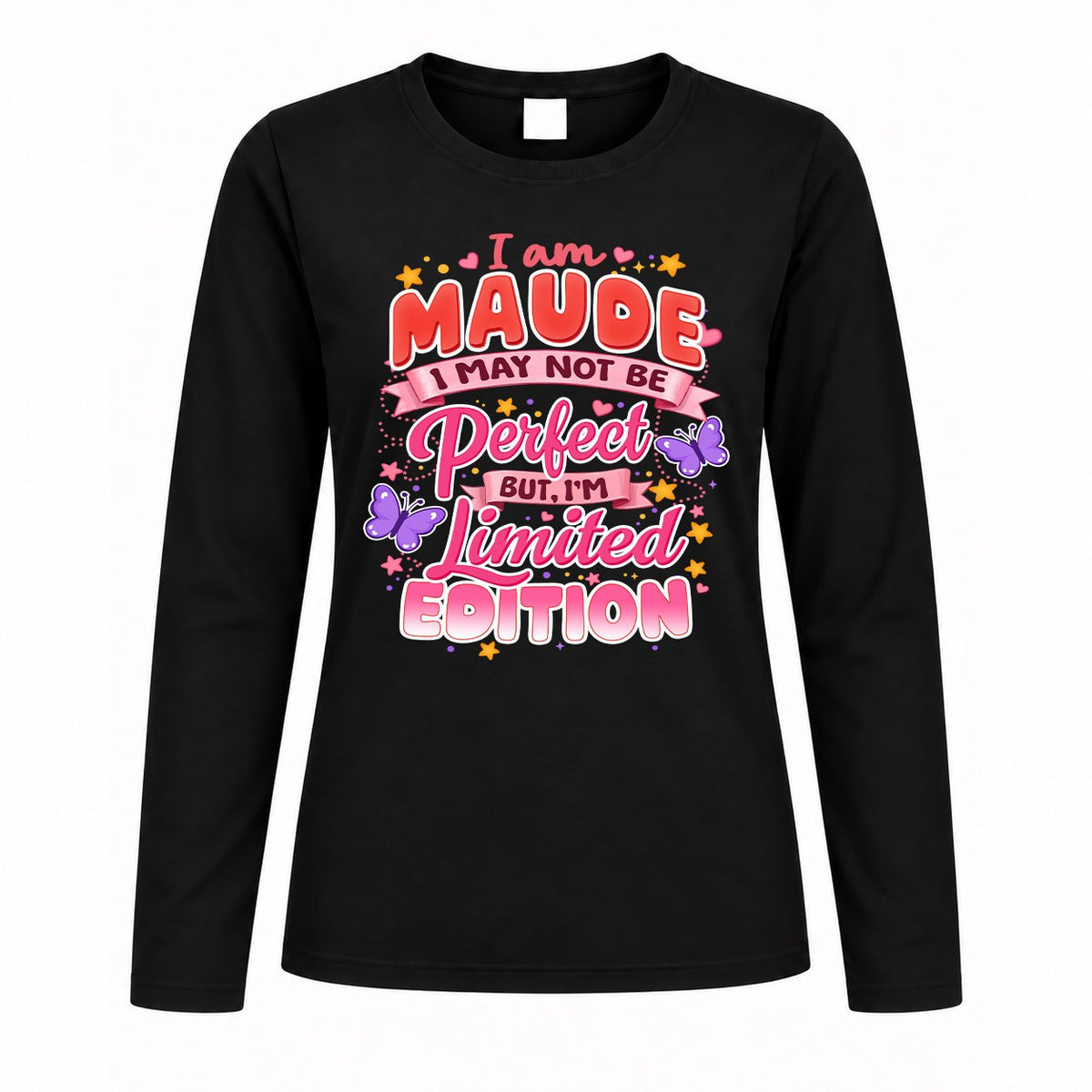 MAUDE TT42 Personalized Shirt – I May Not Be Perfect, But I’m Limited Edition