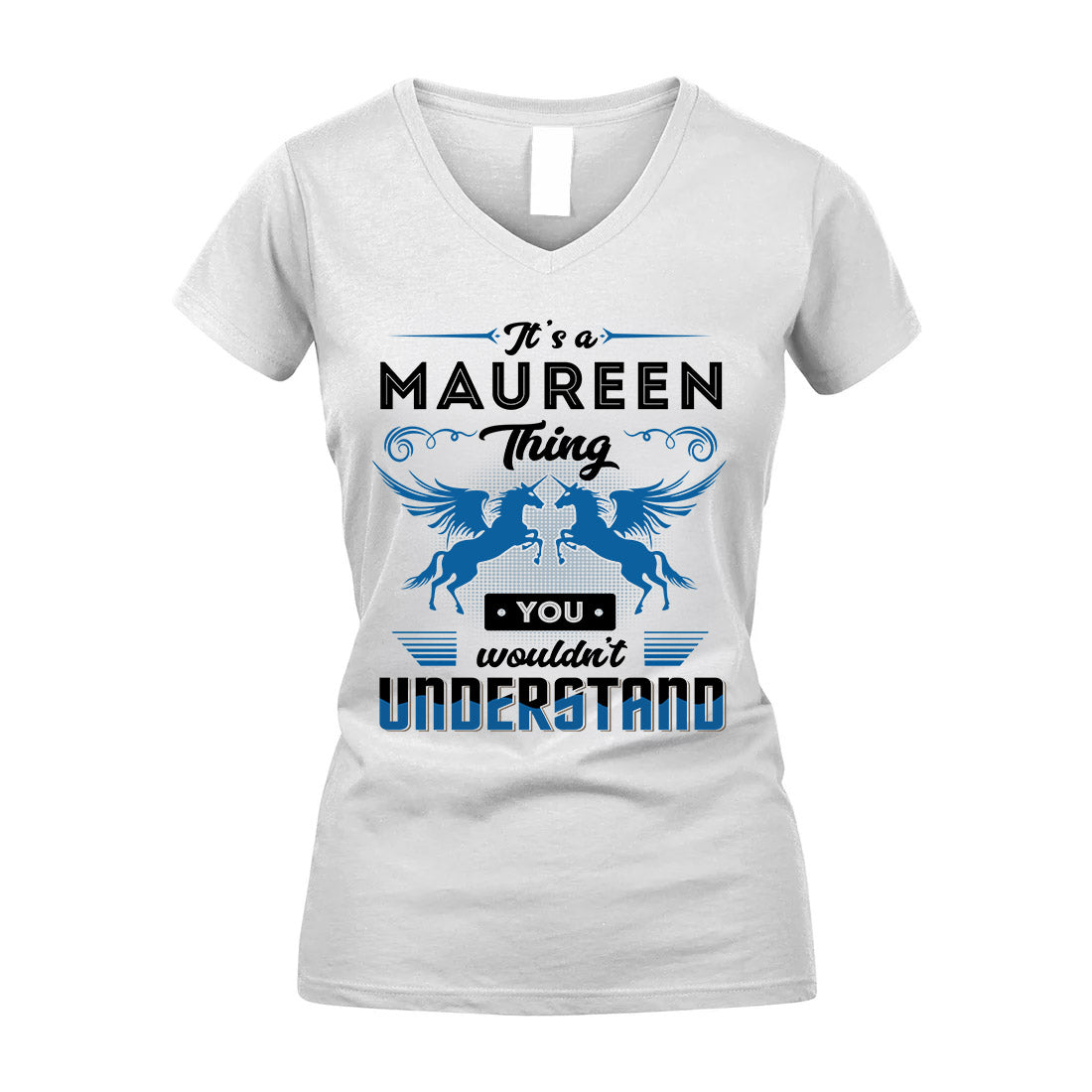 MAUREEN KTT-TT38 It’s a/an NAME Thing, You Wouldn’t Understand – Personalized Name T-Shirt