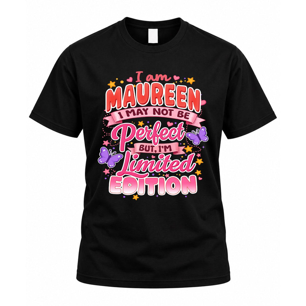 MAUREEN TT42 Personalized Shirt – I May Not Be Perfect, But I’m Limited Edition