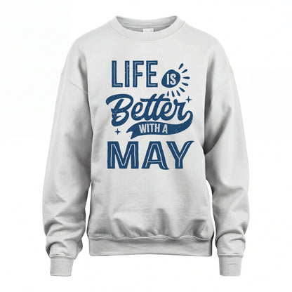 MAY HH88-K2–Personalized Name Quote T-Shirt Life Is Better With Unisex Gift