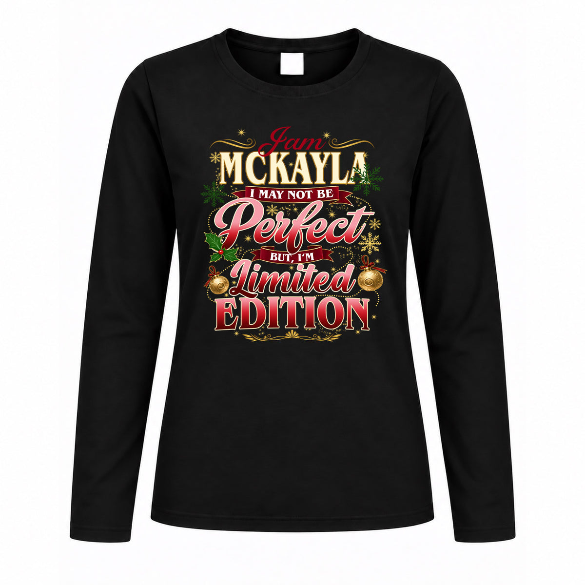 MCKAYLA KTT-TT43 Personalized Funny Quote Apparel