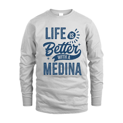 MEDINA HH88-K2–Personalized Name Quote T-Shirt Life Is Better With Unisex Gift