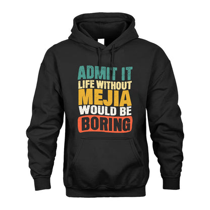 MEJIA KTT28-AMER50-111–Personalized Funny Quote Apparel “Life Without NAME Would Be Boring”