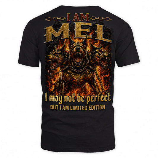 MEL MP88-F2-168–Personalized Bold Quote Apparel “I Am NAME I May Not Be Perfect But I Am Limited Edition