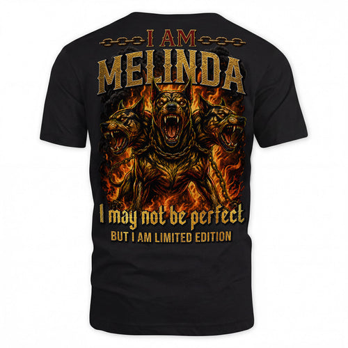 MELINDA MP88-F2-168–Personalized Bold Quote Apparel “I Am NAME I May Not Be Perfect But I Am Limited Edition