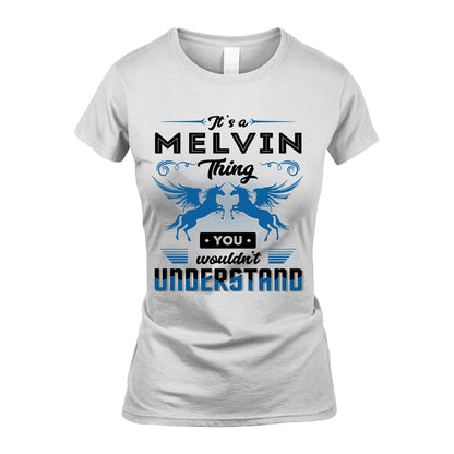 MELVIN KTT-TT38 It’s a/an NAME Thing, You Wouldn’t Understand – Personalized Name T-Shirt