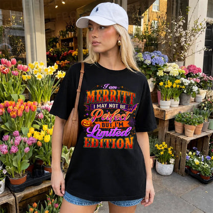 MERRITT TT40 Personalized Shirt – I May Not Be Perfect, But I’m Limited Edition