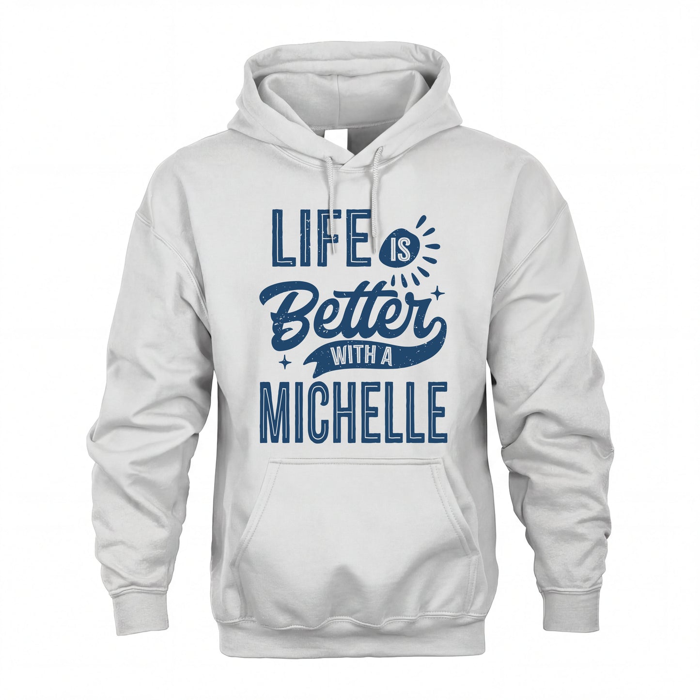 MICHELLE HH88-K2–Personalized Name Quote T-Shirt Life Is Better With Unisex Gift