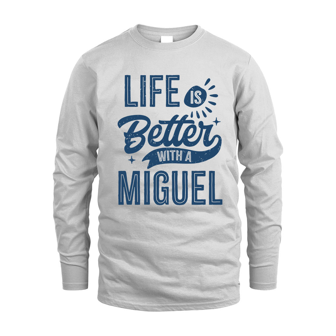 MIGUEL HH88-K2–Personalized Name Quote T-Shirt Life Is Better With Unisex Gift