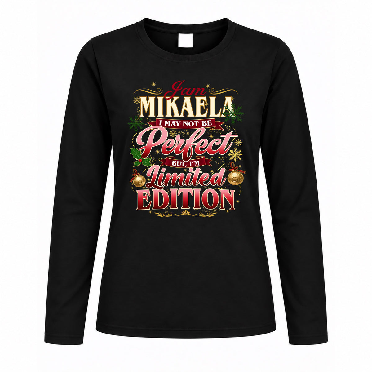 MIKAELA KTT-TT43 Personalized Funny Quote Apparel