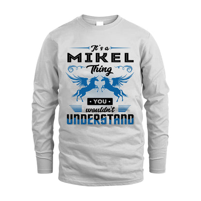 MIKEL KTT-TT38 It’s a/an NAME Thing, You Wouldn’t Understand – Personalized Name T-Shirt