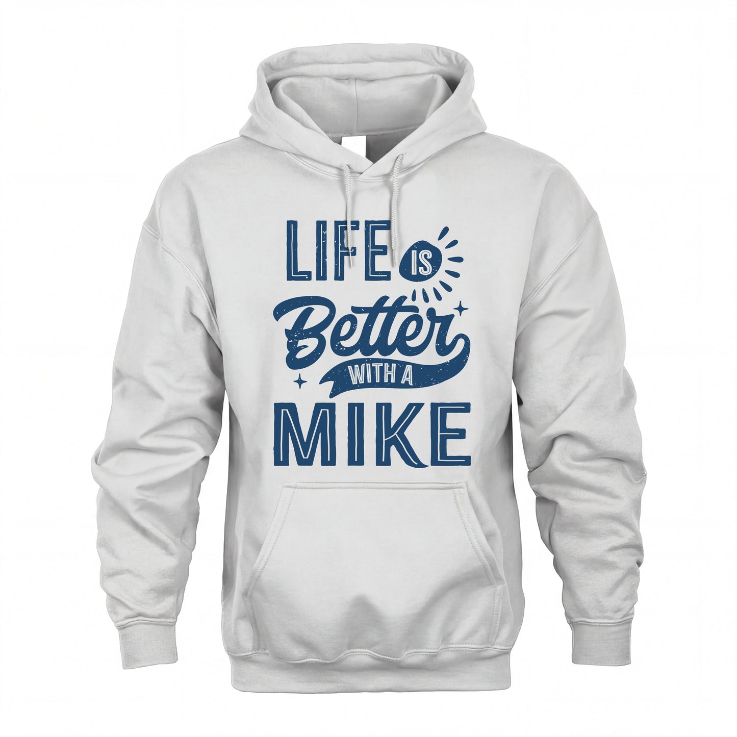 MIKE HH88-K2–Personalized Name Quote T-Shirt Life Is Better With Unisex Gift