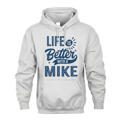 MIKE HH88-K2–Personalized Name Quote T-Shirt Life Is Better With Unisex Gift
