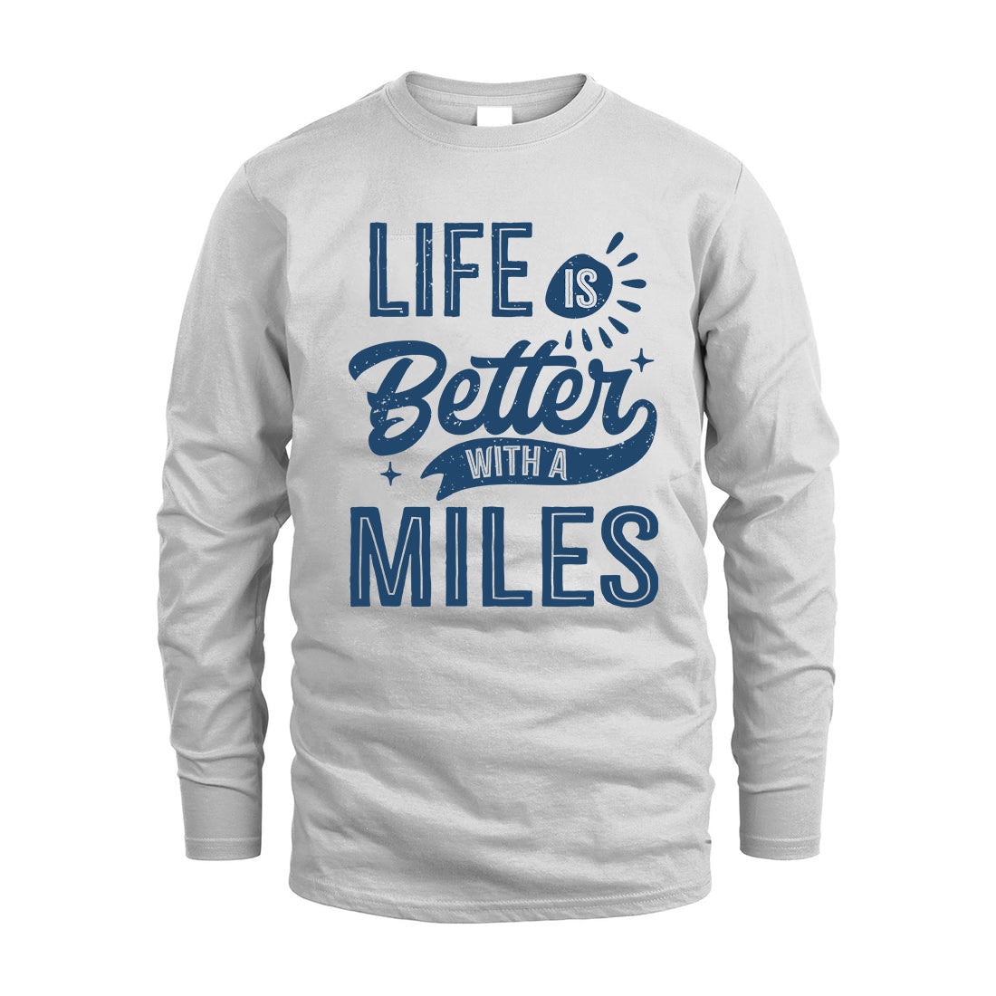 MILES HH88-K2–Personalized Name Quote T-Shirt Life Is Better With Unisex Gift