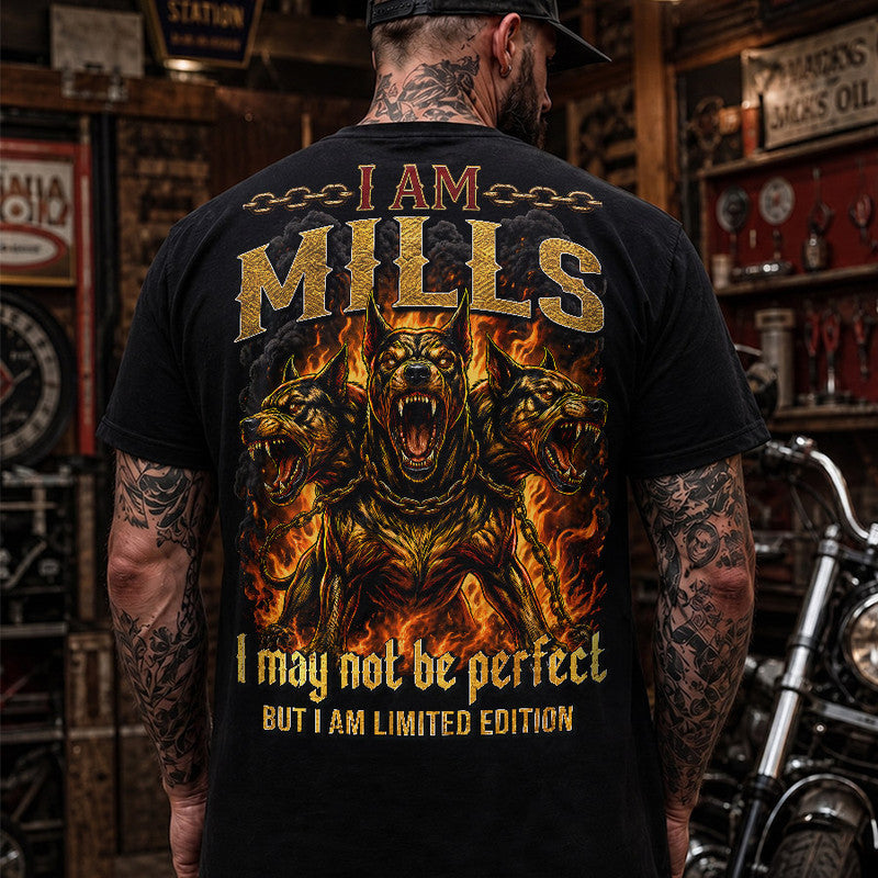 MILLS MP88-F2-168–Personalized Bold Quote Apparel “I Am NAME I May Not Be Perfect But I Am Limited Edition