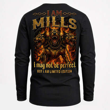 MILLS MP88-F2-168–Personalized Bold Quote Apparel “I Am NAME I May Not Be Perfect But I Am Limited Edition