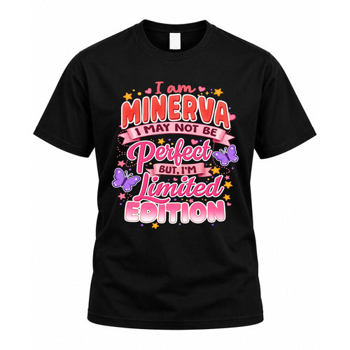 MINERVA TT42 Personalized Shirt – I May Not Be Perfect, But I’m Limited Edition