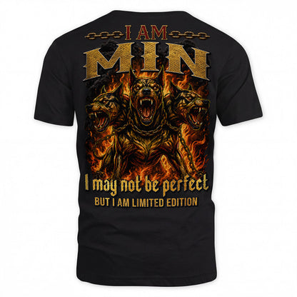 MIN MP88-F2-168–Personalized Bold Quote Apparel “I Am NAME I May Not Be Perfect But I Am Limited Edition