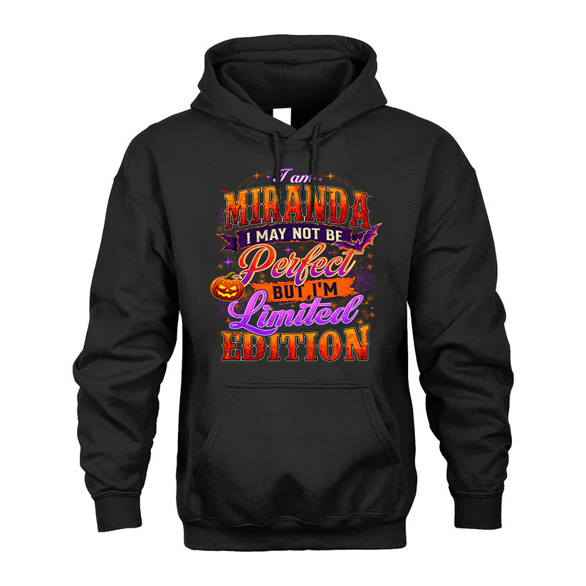 MIRANDA TT40 Personalized Shirt – I May Not Be Perfect, But I’m Limited Edition