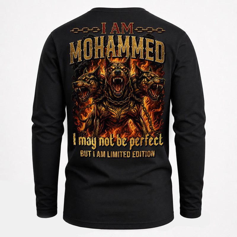 MOHAMMED MP88-F2-168–Personalized Bold Quote Apparel “I Am NAME I May Not Be Perfect But I Am Limited Edition