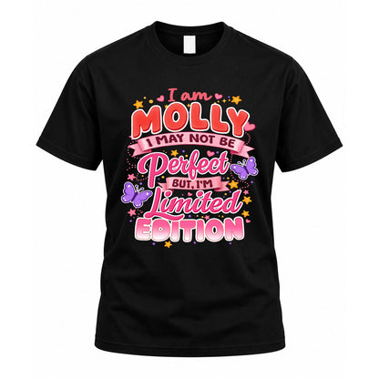 MOLLY TT42 Personalized Shirt – I May Not Be Perfect, But I’m Limited Edition