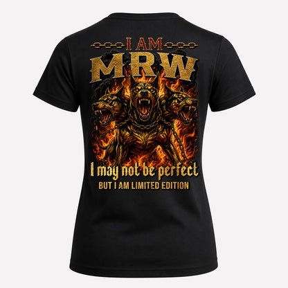 MRW MP88-F2-168–Personalized Bold Quote Apparel “I Am NAME I May Not Be Perfect But I Am Limited Edition