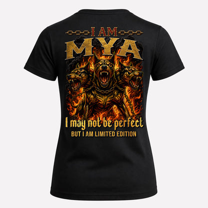 MYA MP88-F2-168–Personalized Bold Quote Apparel “I Am NAME I May Not Be Perfect But I Am Limited Edition