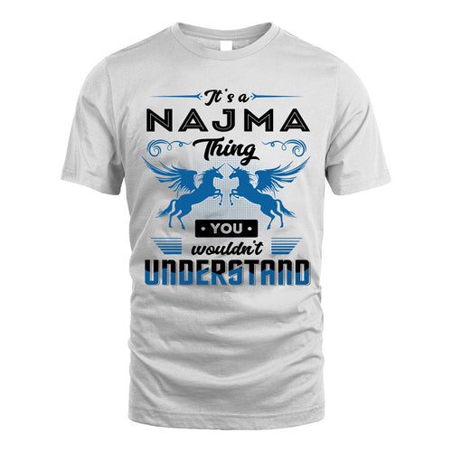 NAJMA KTT-TT38 It’s a/an NAME Thing, You Wouldn’t Understand – Personalized Name T-Shirt