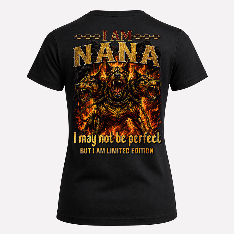 NANA MP88-F2-168–Personalized Bold Quote Apparel “I Am NAME I May Not Be Perfect But I Am Limited Edition