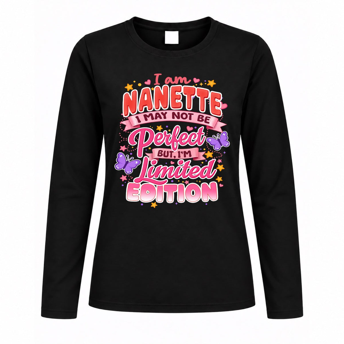 NANETTE TT42 Personalized Shirt – I May Not Be Perfect, But I’m Limited Edition