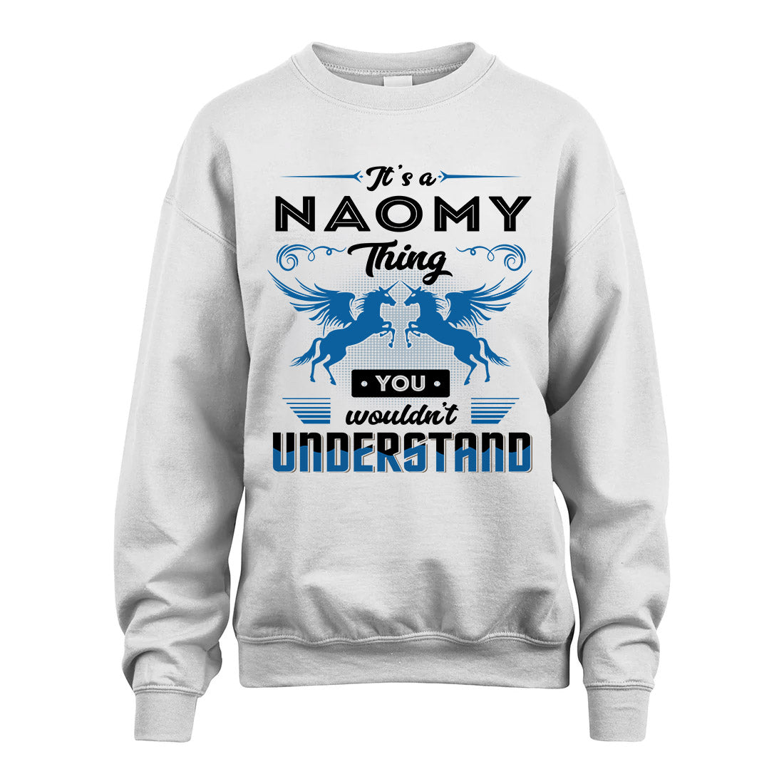 NAOMY KTT-TT38 It’s a/an NAME Thing, You Wouldn’t Understand – Personalized Name T-Shirt