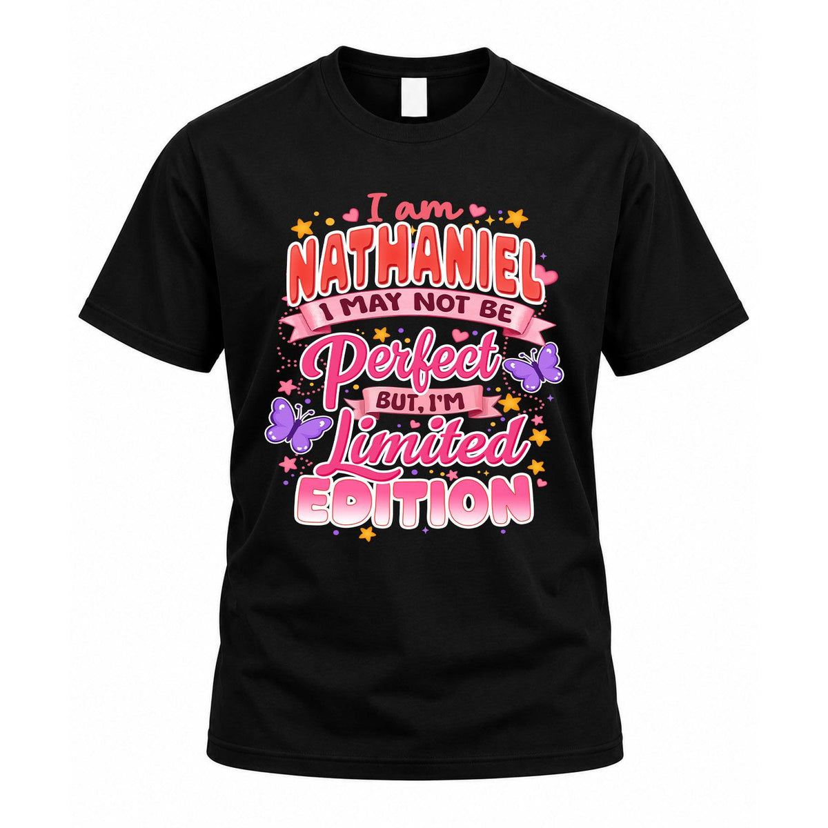 NATHANIEL TT42 Personalized Shirt – I May Not Be Perfect, But I’m Limited Edition