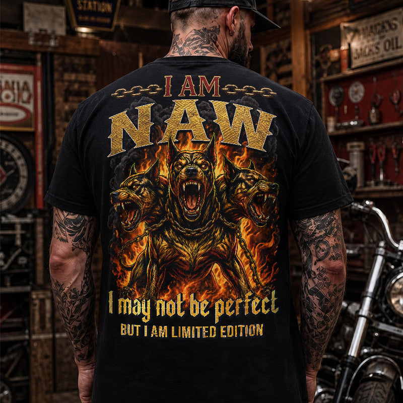 NAW MP88-F2-168–Personalized Bold Quote Apparel “I Am NAME I May Not Be Perfect But I Am Limited Edition