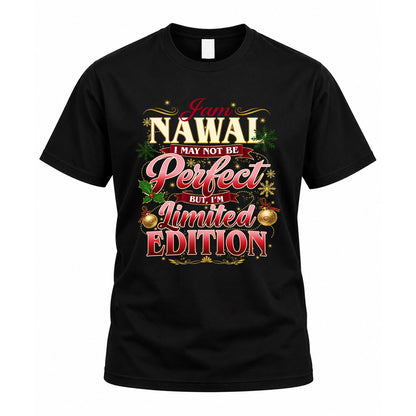 NAWAL KTT-TT43 Personalized Funny Quote Apparel