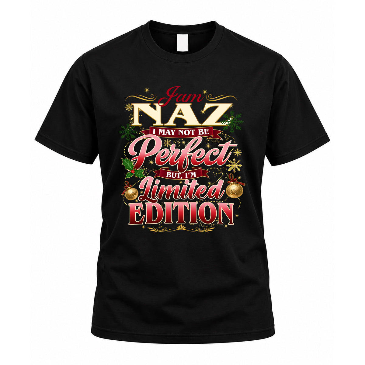 NAZ KTT-TT43 Personalized Funny Quote Apparel