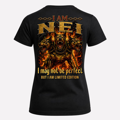 NEI MP88-F2-168–Personalized Bold Quote Apparel “I Am NAME I May Not Be Perfect But I Am Limited Edition