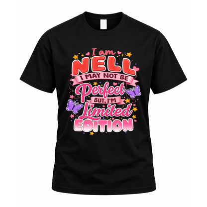 NELL TT42 Personalized Shirt – I May Not Be Perfect, But I’m Limited Edition