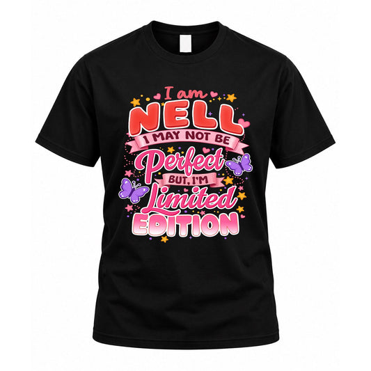 NELL TT42 Personalized Shirt – I May Not Be Perfect, But I’m Limited Edition