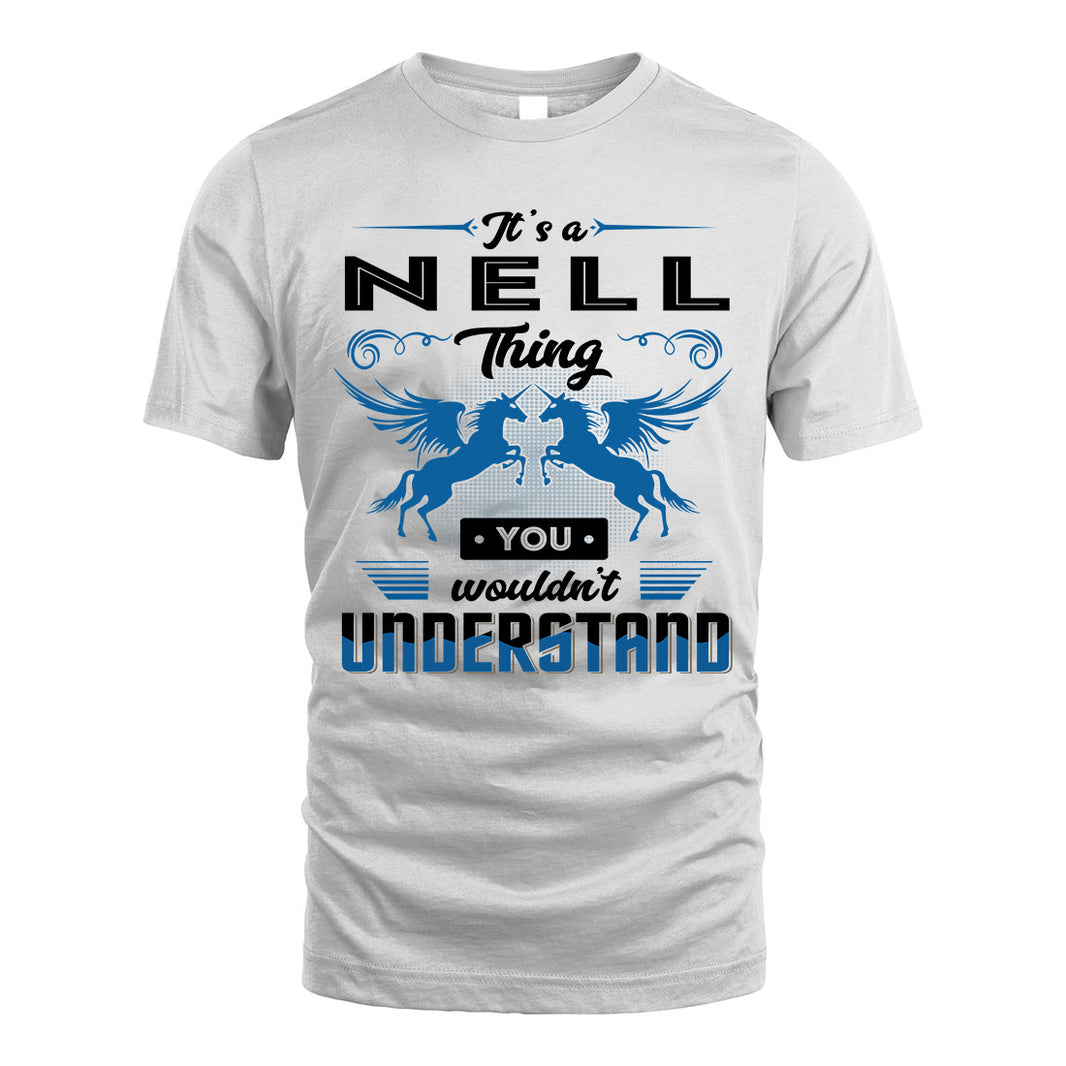 NELL KTT-TT38 It’s a/an NAME Thing, You Wouldn’t Understand – Personalized Name T-Shirt
