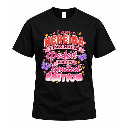 NEREIDA TT42 Personalized Shirt – I May Not Be Perfect, But I’m Limited Edition