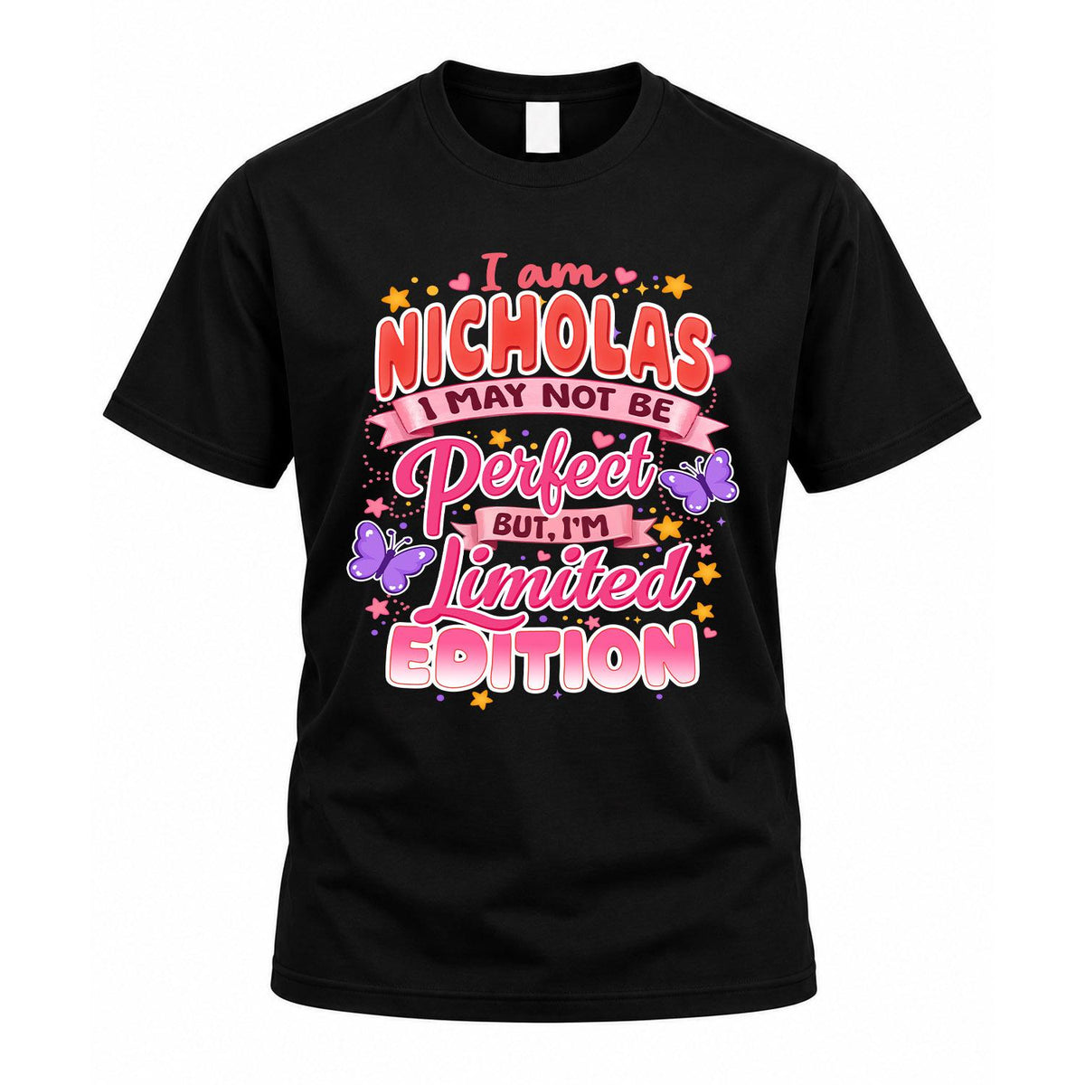 NICHOLAS TT42 Personalized Shirt – I May Not Be Perfect, But I’m Limited Edition