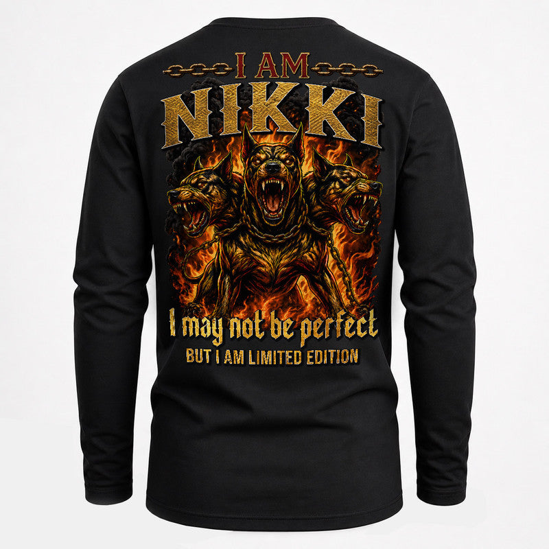 NIKKI MP88-F2-168–Personalized Bold Quote Apparel “I Am NAME I May Not Be Perfect But I Am Limited Edition