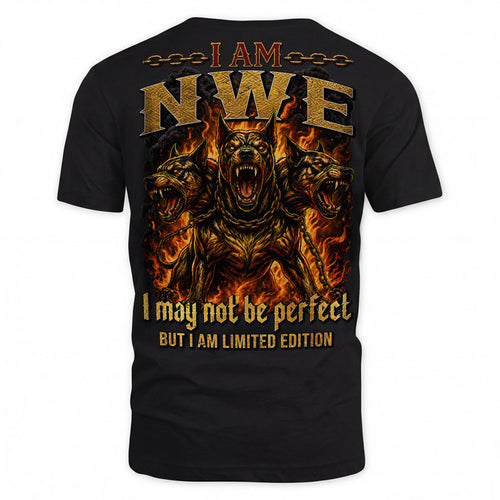 NWE MP88-F2-168–Personalized Bold Quote Apparel “I Am NAME I May Not Be Perfect But I Am Limited Edition