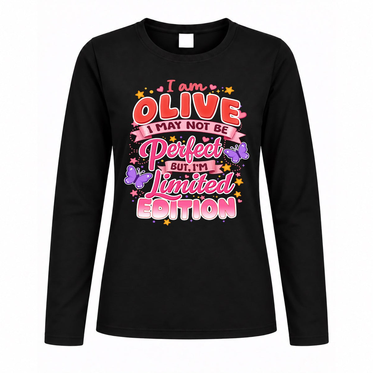 OLIVE TT42 Personalized Shirt – I May Not Be Perfect, But I’m Limited Edition