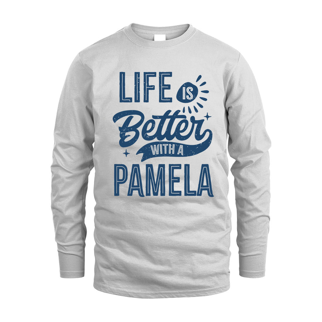 PAMELA HH88-K2–Personalized Name Quote T-Shirt Life Is Better With Unisex Gift