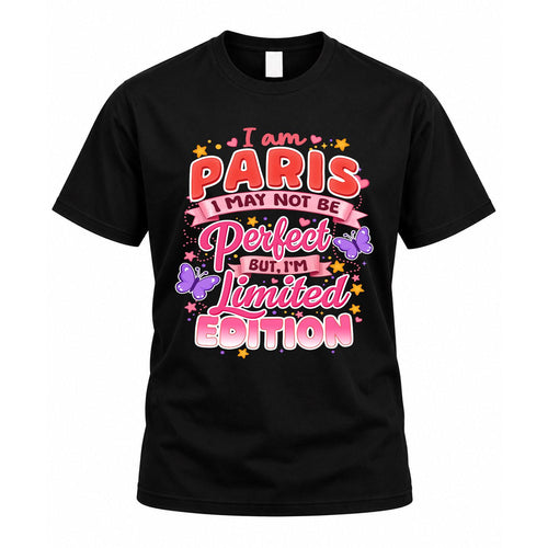 PARIS TT42 Personalized Shirt – I May Not Be Perfect, But I’m Limited Edition
