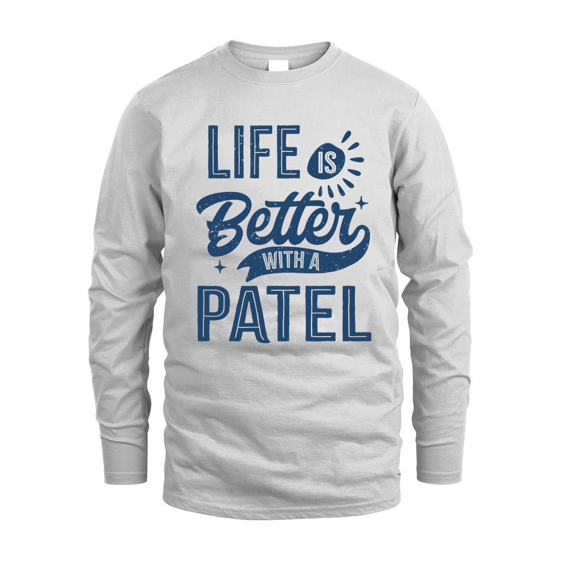 PATEL HH88-K2–Personalized Name Quote T-Shirt Life Is Better With Unisex Gift