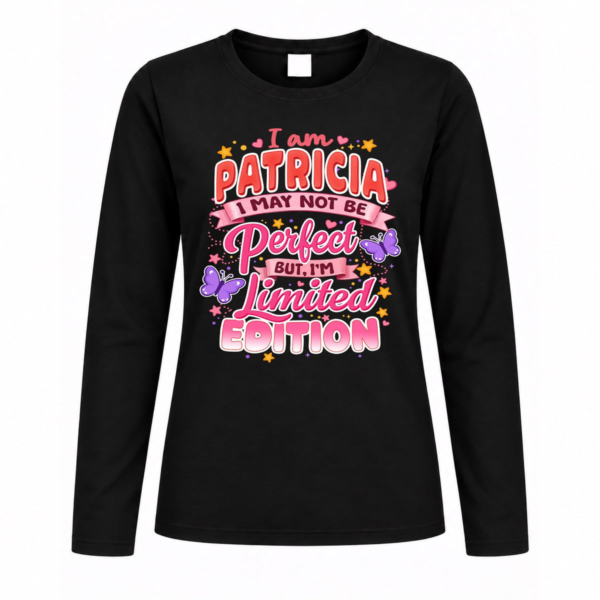 PATRICIA TT42 Personalized Shirt – I May Not Be Perfect, But I’m Limited Edition