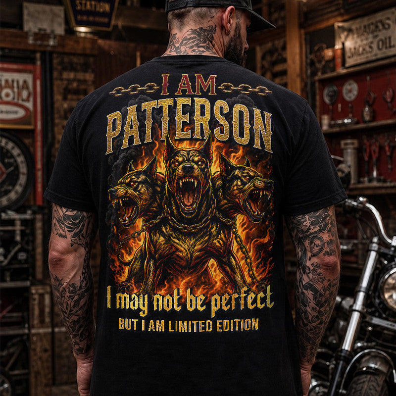 PATTERSON MP88-F2-168–Personalized Bold Quote Apparel “I Am NAME I May Not Be Perfect But I Am Limited Edition