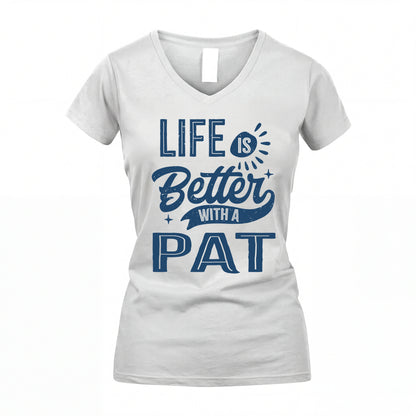 PAT HH88-K2–Personalized Name Quote T-Shirt Life Is Better With Unisex Gift